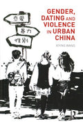 Gender, Dating and Violence in Urban China - MPHOnline.com