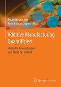 Additive Manufacturing Quantifiziert - MPHOnline.com