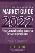 The Christian Writers Market Guide 2022 - MPHOnline.com