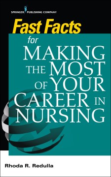 Fast Facts for Making the Most of Your Career in Nursing - MPHOnline.com