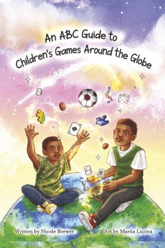 An ABC Guide to Children's Games Around the Globe - MPHOnline.com