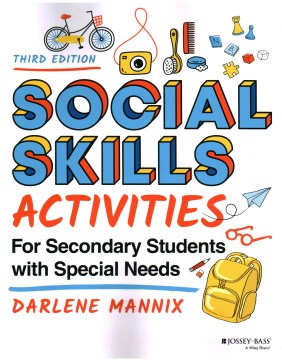 Social Skills Activities for Secondary Students with Special Needs, Third Edition - MPHOnline.com