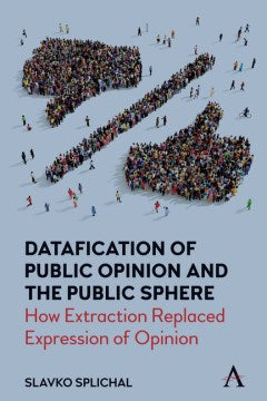 Datafication of Public Opinion and the Public Sphere - MPHOnline.com