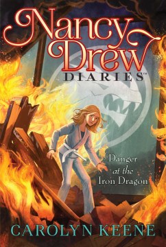 Nancy Drew Diaries: DANGER AT THE IRON DRAGON - MPHOnline.com