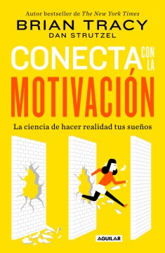 Conecta con la motivaci?n / The Science of Motivation - MPHOnline.com