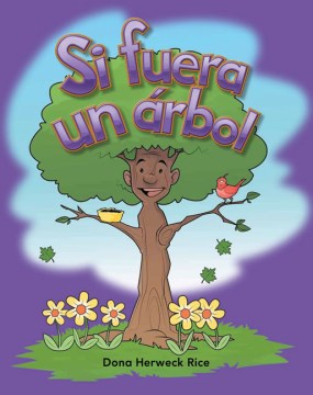 Si fuera un ?rbol / If I Were a Tree - MPHOnline.com