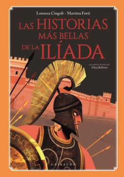 Las historias m?s bellas de La Il?ada / The Most Beautiful Stories of the Iliad - MPHOnline.com