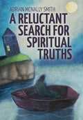 A Reluctant Search for Spiritual Truths - MPHOnline.com