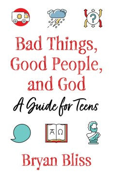 Bad Things, Good People, and God - MPHOnline.com