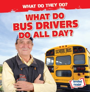 What Do Bus Drivers Do All Day? – MPHOnline.com