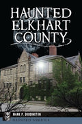 Haunted Elkhart County - MPHOnline.com