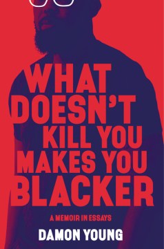 What Doesn't Kill You Makes You Blacker - MPHOnline.com