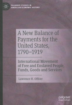 A New Balance of Payments for the United States, 1790-1919 - MPHOnline.com