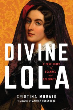 Divine Lola - A True Story of Scandal and Celebrity - MPHOnline.com