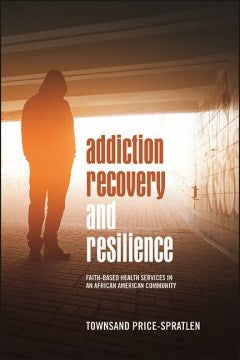 Addiction Recovery and Resilience - MPHOnline.com