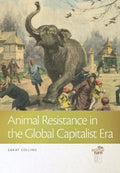 Animal Resistance in the Global Capitalist Era - MPHOnline.com