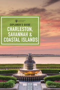 Explorer's Guide Charleston, Savannah & Coastal Islands - MPHOnline.com