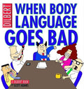 When Body Language Goes Bad - A Dilbert Book (Dilbert Book) - MPHOnline.com