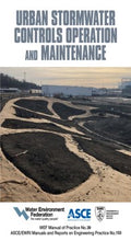 Urban Stormwater Controls Operations and Maintenance: WEF Manual of Practice No. 39 - MPHOnline.com