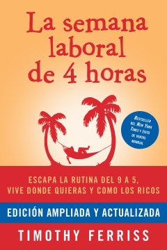 La semana laboral de 4 horas / The 4-Hour Workweek - MPHOnline.com