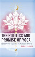 The Politics and Promise of Yoga - MPHOnline.com