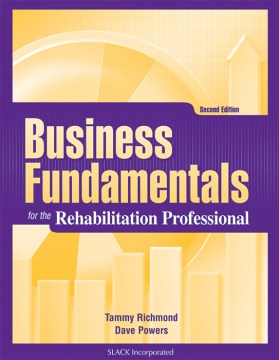 Business Fundamentals for the Rehabilitation Professional - MPHOnline.com