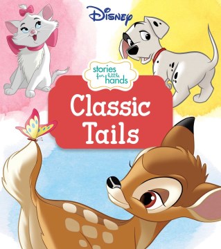 Disney Stories for Little Hands: Classic Tails - MPHOnline.com