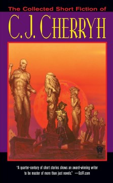 The Collected Short Fiction of C. J. Cherryh   (Reprint) - MPHOnline.com