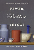 Fewer, Better Things - MPHOnline.com