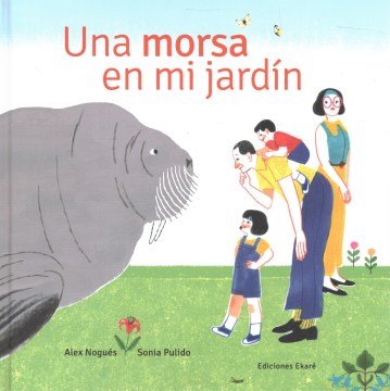 Una morsa en mi jard?n / A Walrus in My Garden - MPHOnline.com