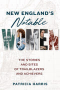 New England's Notable Women - MPHOnline.com