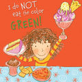 I Do Not Eat the Color Green! - MPHOnline.com