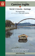 A Pilgrim's Guide to the Camino Ingl?s - MPHOnline.com