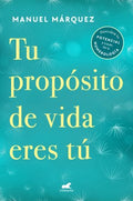 Tu prop?sito de vida eres t? / Your Life Purpose Is You - MPHOnline.com