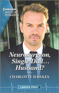 Neurosurgeon, Single Dad? Husband? - MPHOnline.com