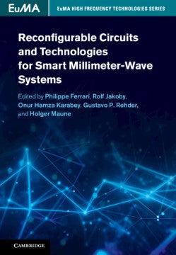 Reconfigurable Circuits and Technologies for Smart Millimeter-wave Systems - MPHOnline.com