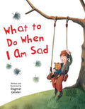 What to Do When I Am Sad - MPHOnline.com