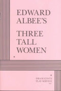 Three Tall Women - MPHOnline.com