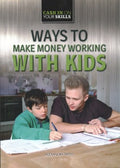 Ways to Make Money Working With Kids - MPHOnline.com