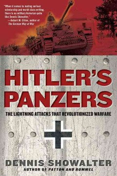 Hitler's Panzers - The Lightning Attacks That Revolutionized Warfare - MPHOnline.com