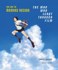 The Man Who Leapt Through Film: The Art of Mamoru Hosoda - MPHOnline.com