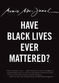 Have Black Lives Ever Mattered? - MPHOnline.com