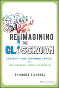 Reimagining The Classroom: Creating New Learning Spaces And Connecting With The World - MPHOnline.com