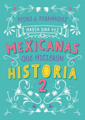 Hab?a una vez mexicanas que hicieron historia/ Once Upon a Time Mexican Women Who Made History - MPHOnline.com