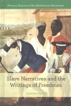 Slave Narratives and the Writings of Freedmen - MPHOnline.com