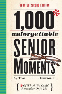 1,000 Unforgettable Senior Moments - MPHOnline.com