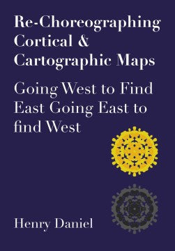 Re-Choreographing Cortical & Cartographic Maps - MPHOnline.com