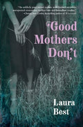 Good Mothers Don't - MPHOnline.com