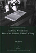 Exile and Nomadism in French and Hispanic Women's Writing - MPHOnline.com