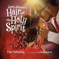 Josey Johnson's Hair and the Holy Spirit - MPHOnline.com